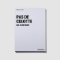 Petit Carnet - Pas De Culotte : Les Avantages - Piece & Love